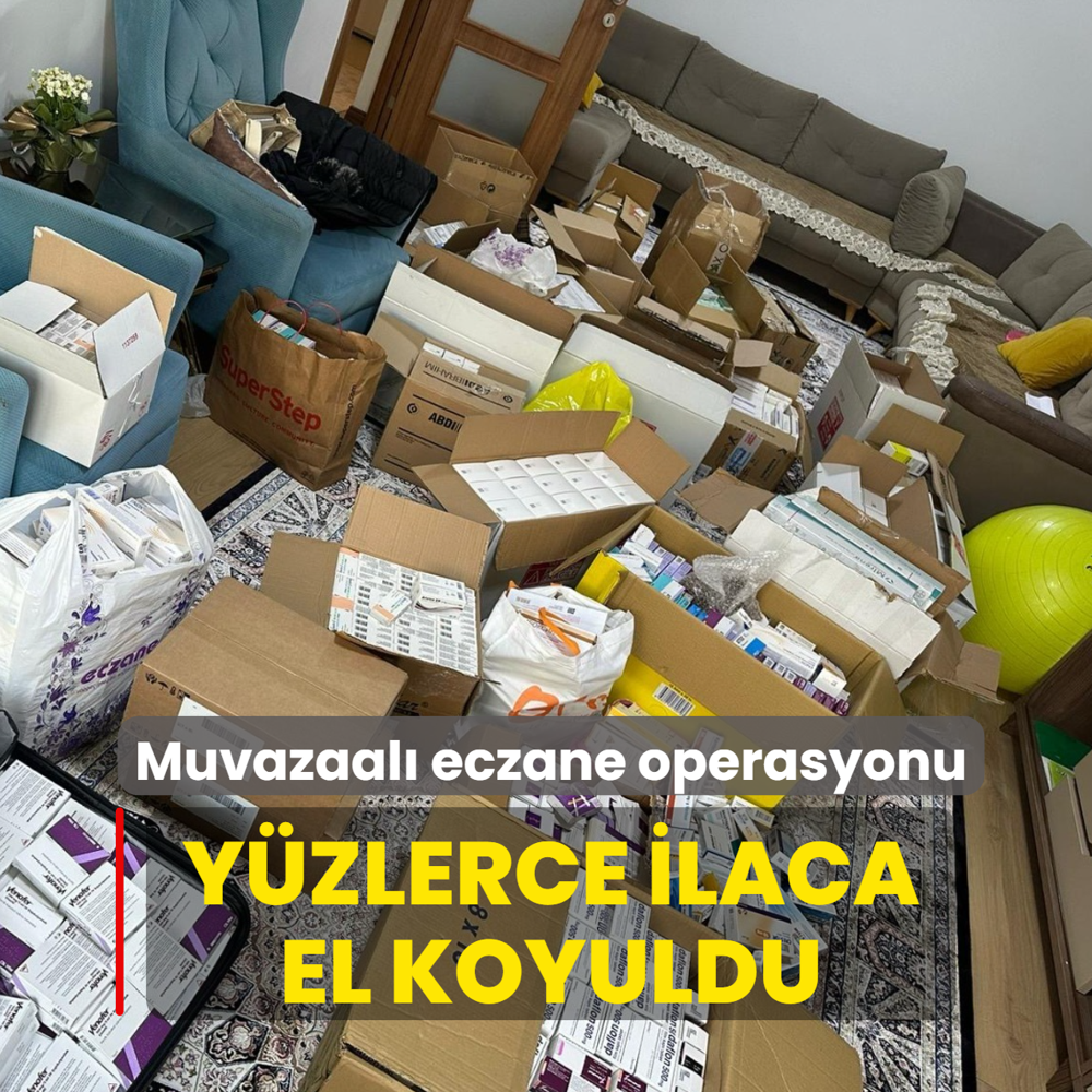 Baakehir'de muvazaal eczane operasyonu: Yzlerce ilaca el koyuldu
