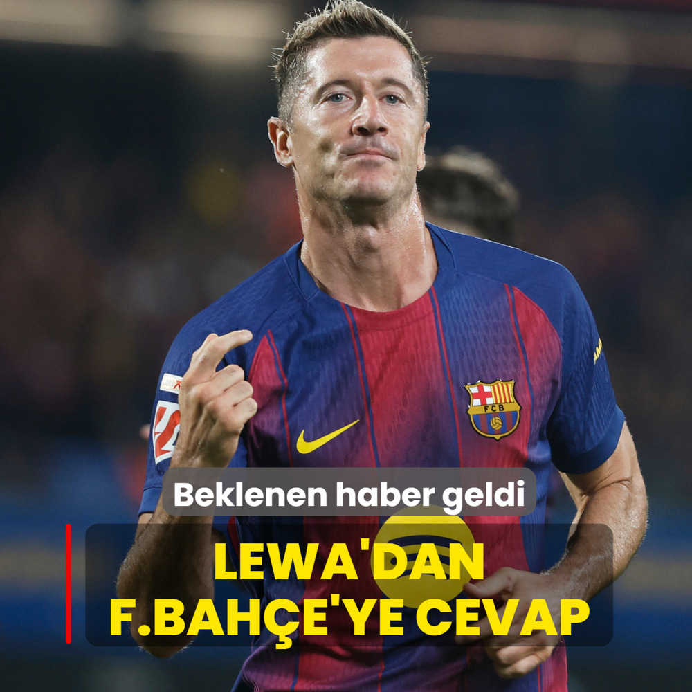 Robert Lewandowski'den Fenerbahe'ye cevap! Beklenen haber geldi