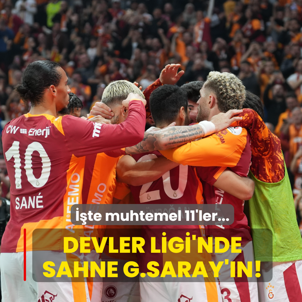 ampiyonlar Ligi'nde sahne Galatasaray'n! te muhtemel 11'ler...