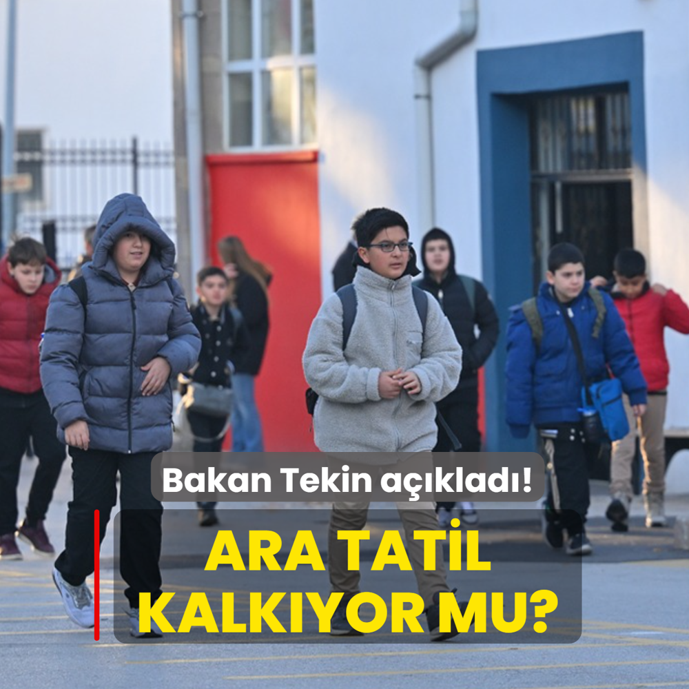 Bakan Tekin aklad! Ara tatil kalkyor mu?