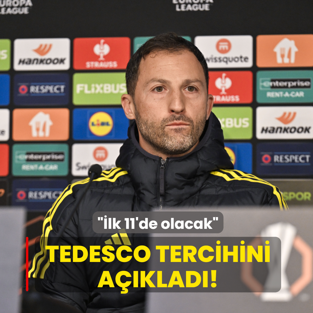 Domenico Tedesco tercihini aklad! lk 11'de olacak