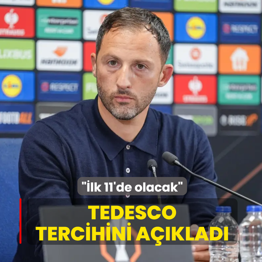 Domenico Tedesco tercihini aklad! lk 11'de olacak
