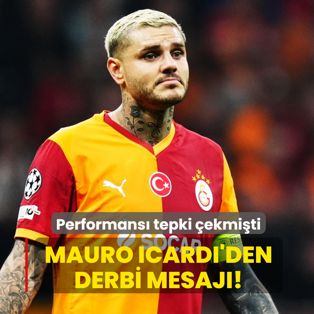 Mauro Icardi'den derbi mesaj! Performans tepki ekmiti