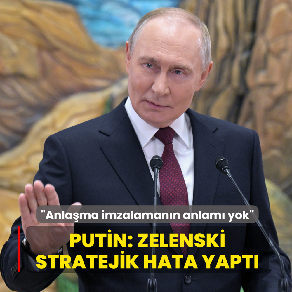 Putin: Zelenski stratejik hata yapt... Anlama imzalamann anlam yok