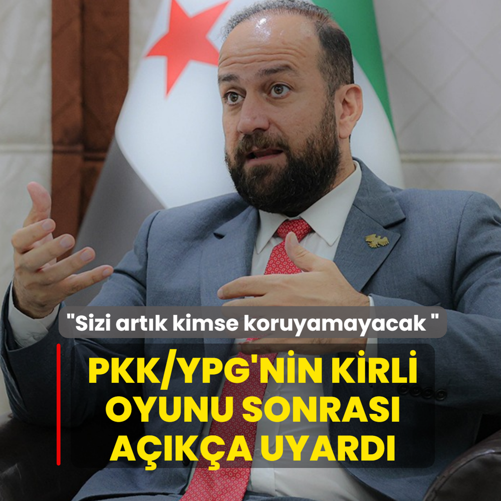 PKK/YPG'nin kirli oyunu sonras aka uyard: Sizi artk kimse koruyamayacak