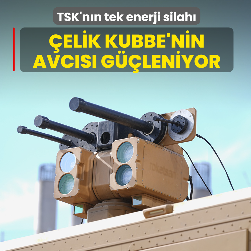 TSK'nn tek enerji silah! elik Kubbe'nin avcs gleniyor