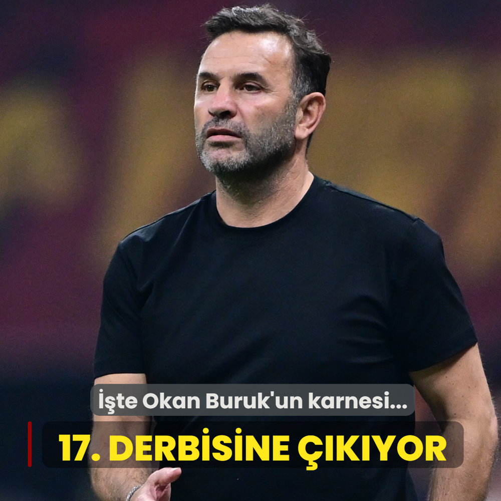 17. derbisine kyor! te Okan Buruk'un karnesi...