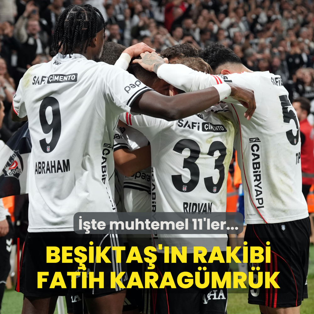 Beikta'n rakibi Fatih Karagmrk! te muhtemel 11'ler...