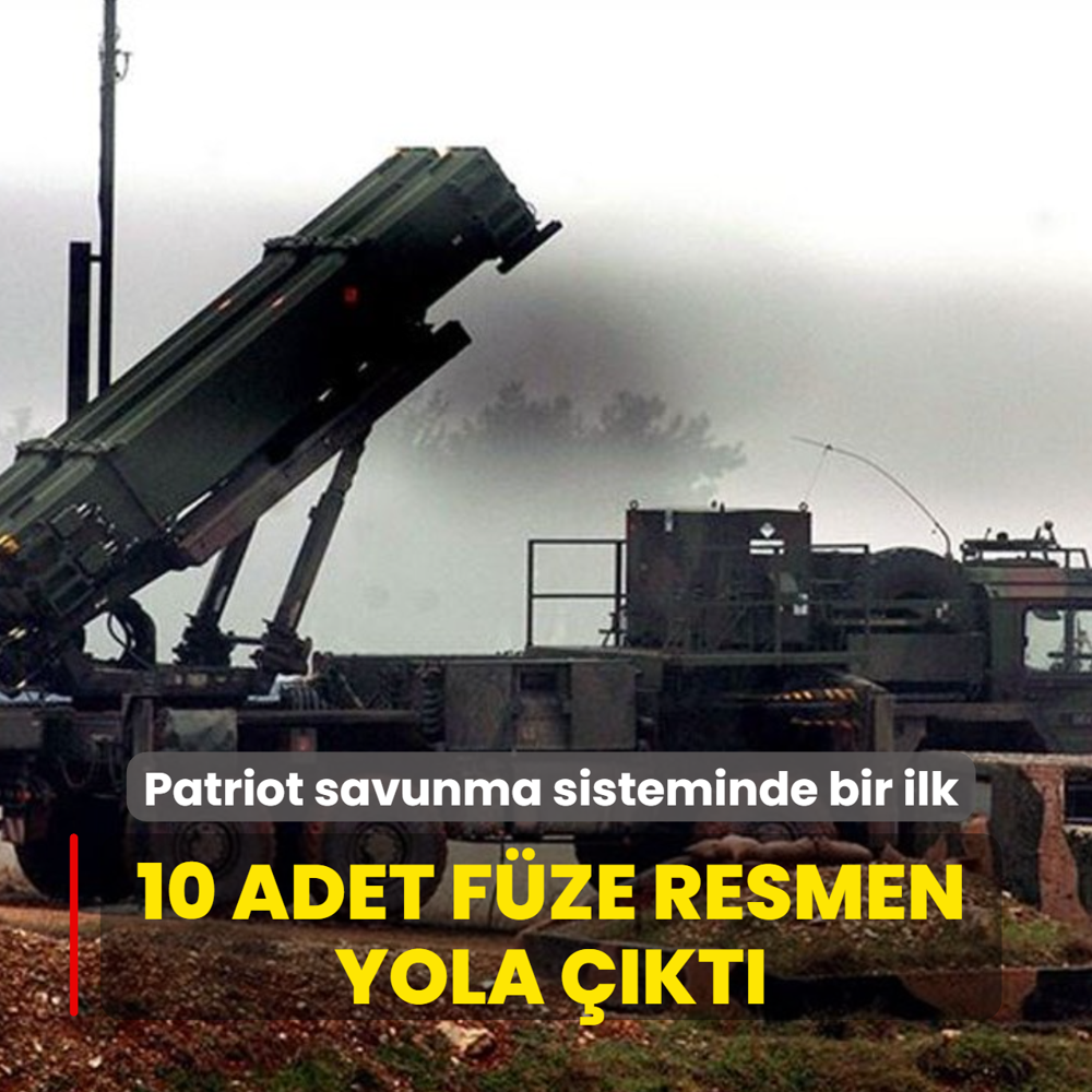 Patriot hava savunma sistemi tarihinde bir ilk! 10 adet fze resmen yola kt