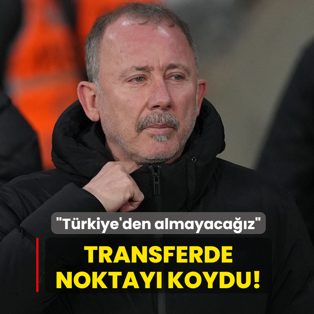 Sergen Yaln transferde noktay koydu! Trkiye'den almayacaz