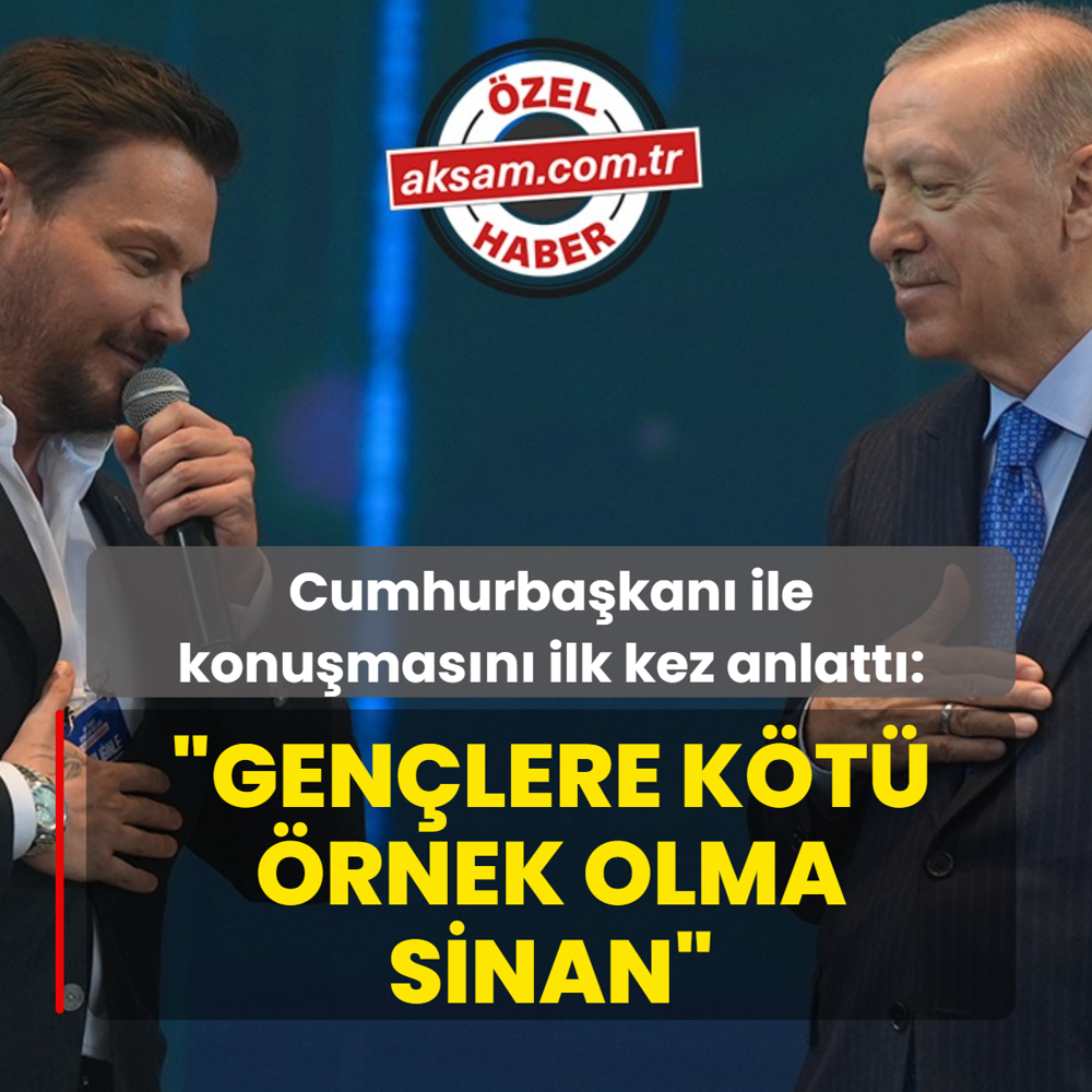 Cumhurbakan Erdoan'la konumasn ilk kez anlatt: Genlere kt rnek olma Sinan