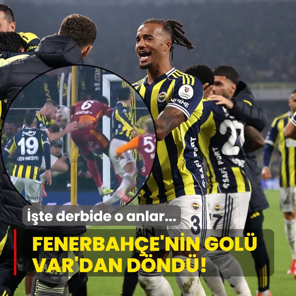 Fenerbahe'nin gol VAR'dan dnd! te derbide o anlar...