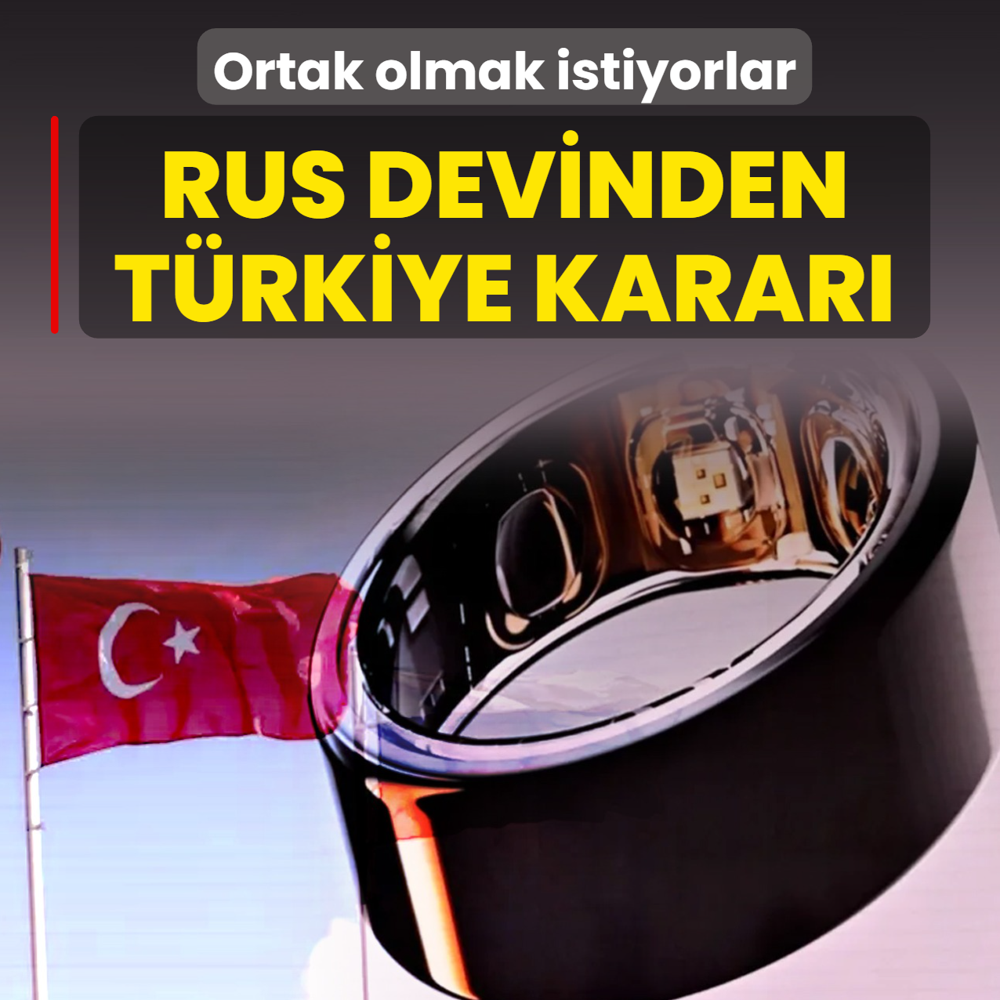 Ortak olmak istiyorlar! Rus devinden Trkiye karar