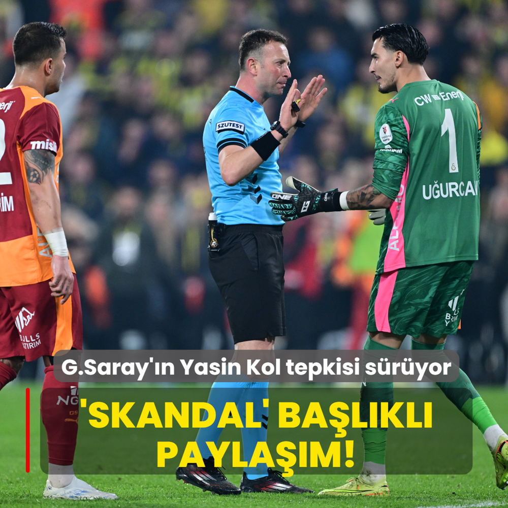 'Skandal' balkl paylam! Galatasaray'n Yasin Kol tepkisi sryor