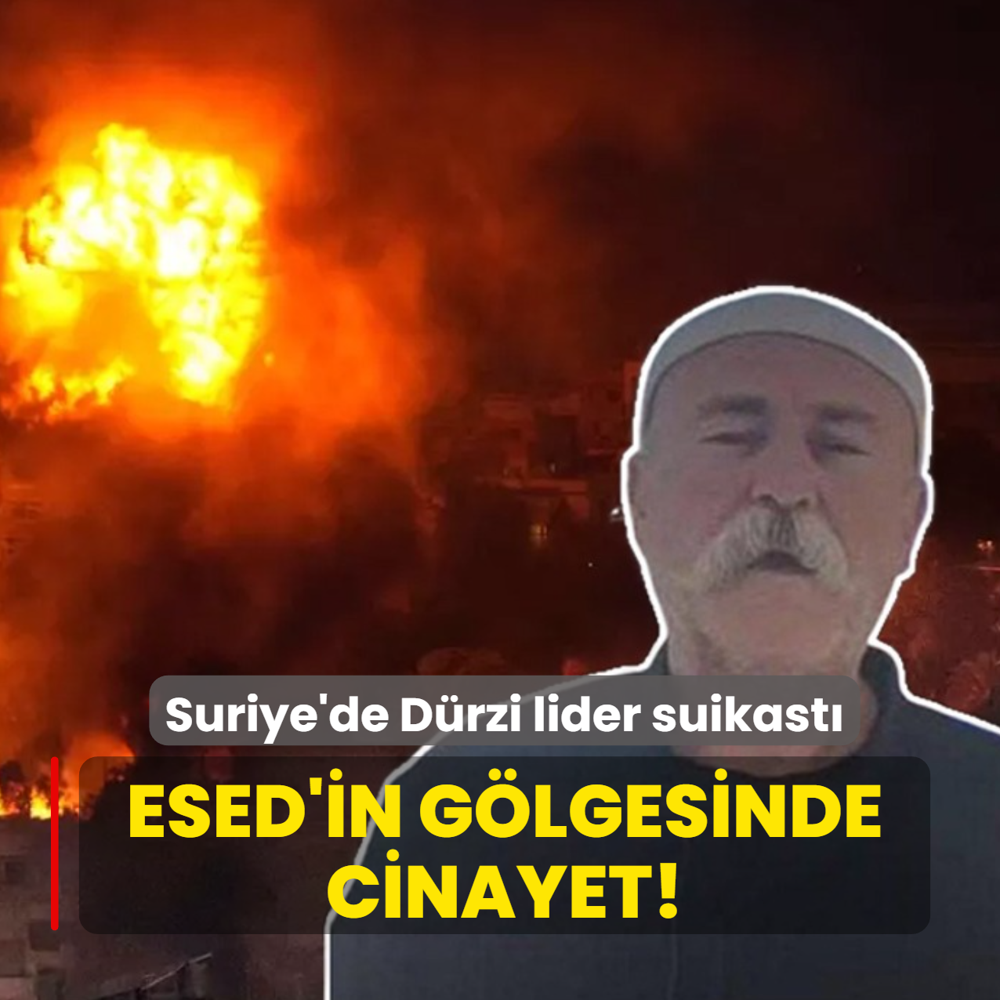 Esed'in glgesinde cinayet! Suriye'de Drzi lider suikast