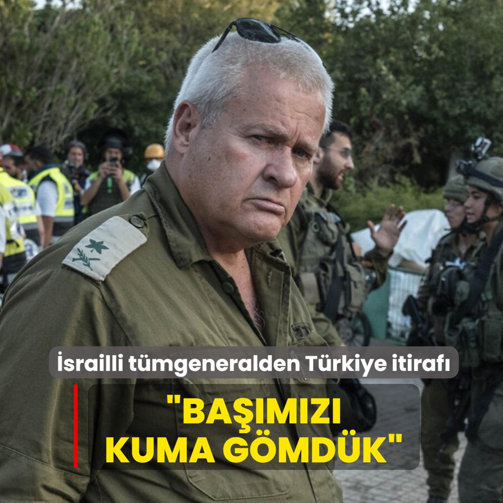 srailli emekli tmgeneralden Trkiye itiraf: Bamz kuma gmdk