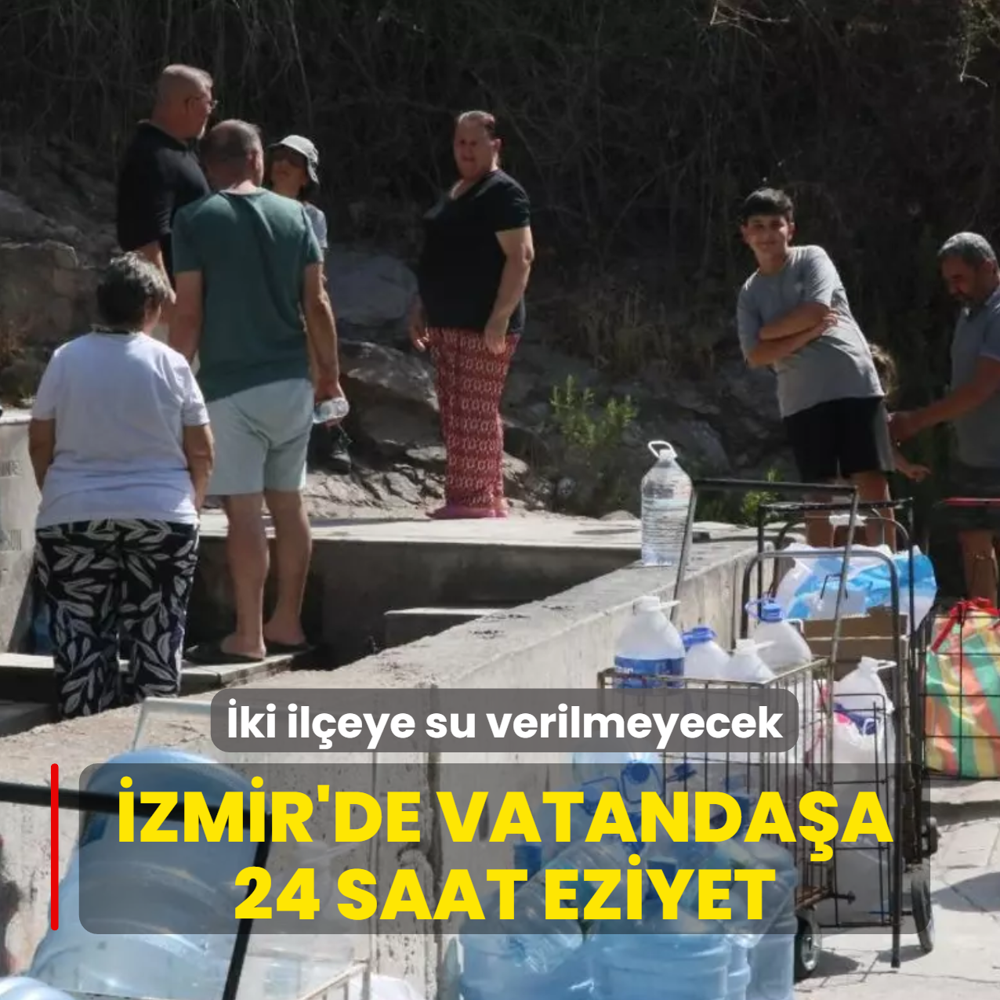 zmir'de vatandaa 24 saat eziyet: ki ileye su verilmeyecek