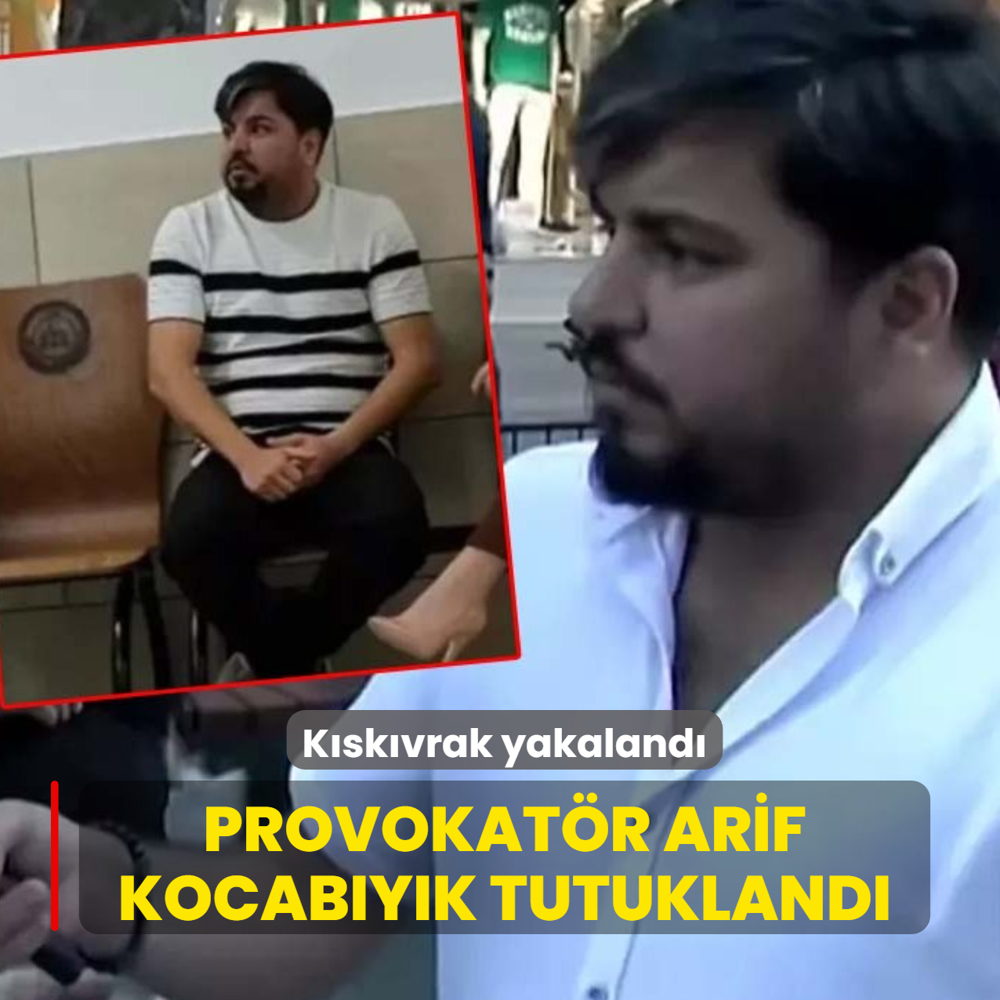 Cumhurbakanna hakaret suundan aranyordu... Provokatr Arif Kocabyk tutukland