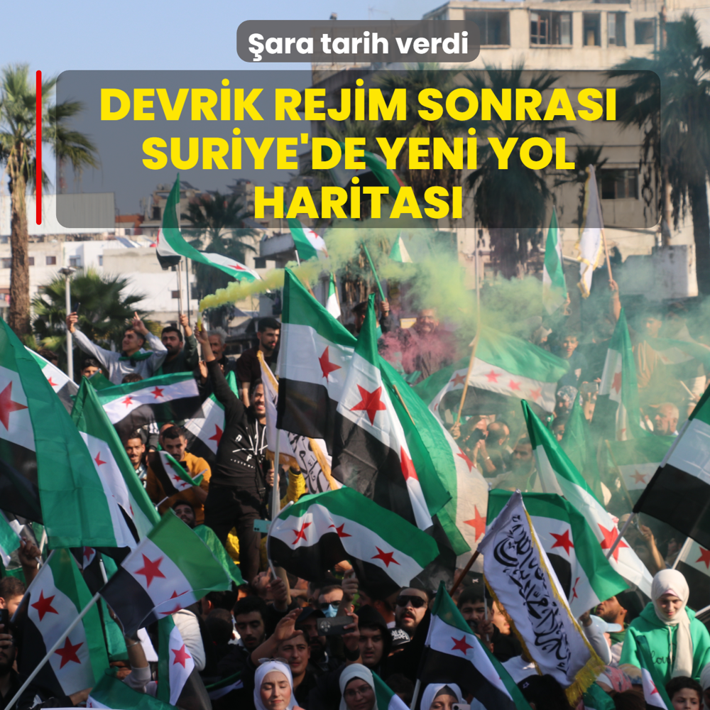 Devrik rejim sonras Suriye'de yeni yol haritas... ara tarih verdi