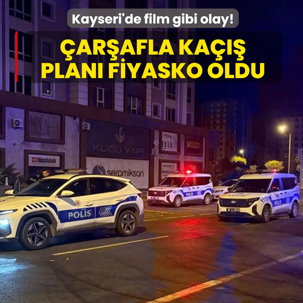 Kayseri'de film gibi olay! arafla ka plan fiyasko oldu