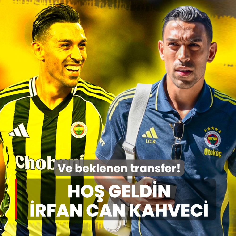 Ve beklenen transfer! Ho geldin rfan Can Kahveci