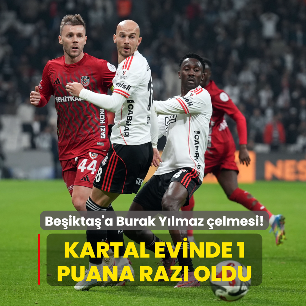Beikta'a Burak Ylmaz elmesi! Kartal evinde 1 puana raz oldu