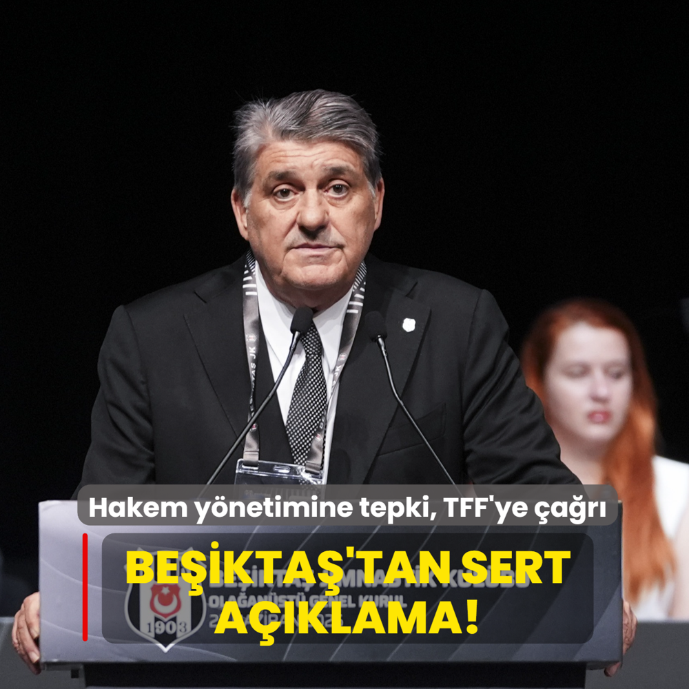 Hakem ynetimine tepki, TFF'ye ar! Beikta'tan sert aklama