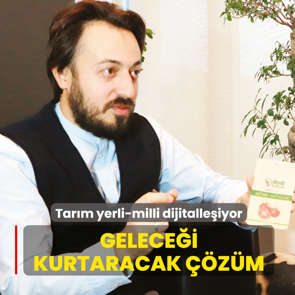 Tarm yerli-milli dijitalleiyor