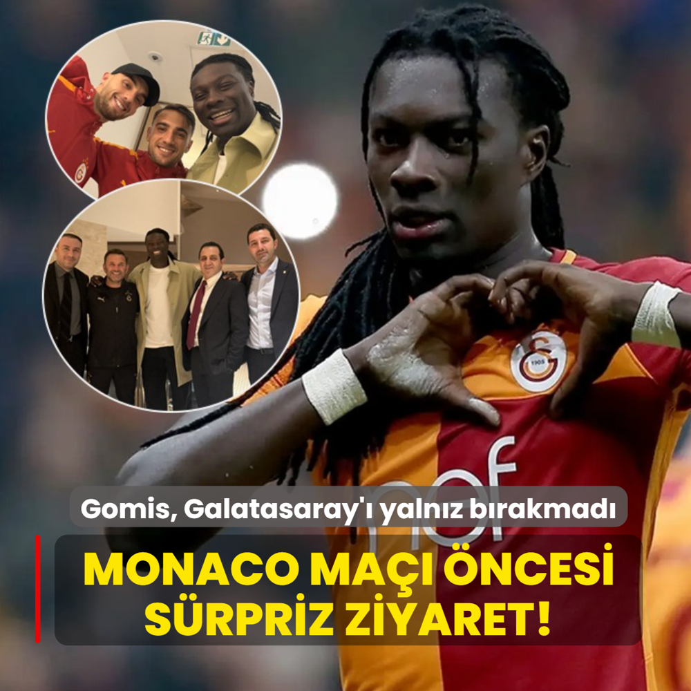 Monaco ma�� �ncesi s�rpriz ziyaret! Gomis, Galatasaray'� yaln�z b�rakmad�