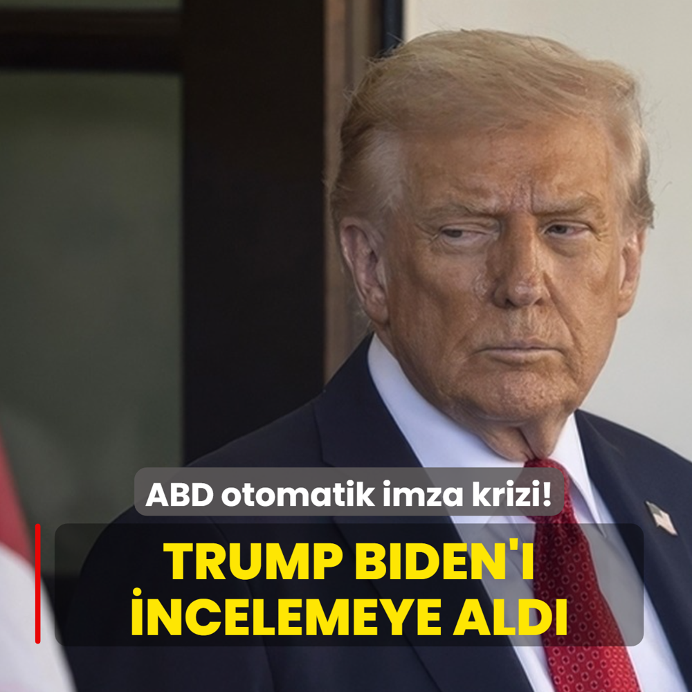 ABD otomatik imza krizi! Trump, Biden' incelemeye ald