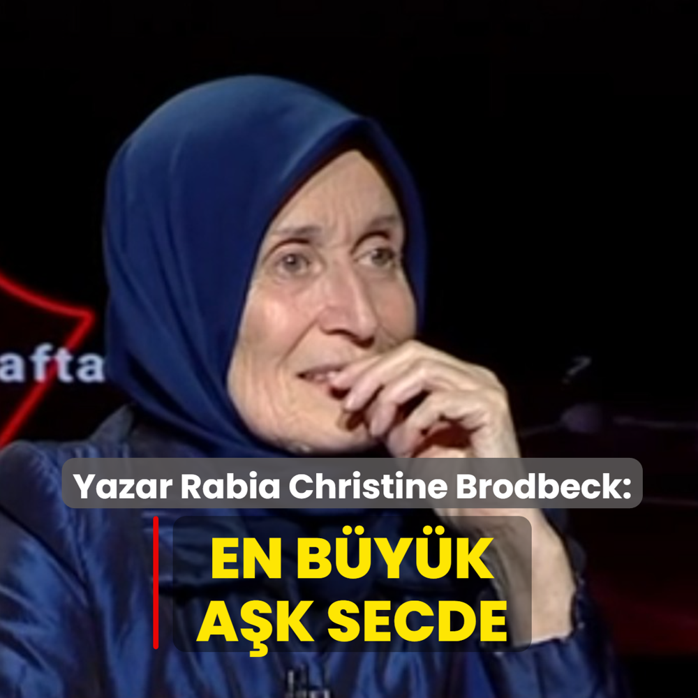 Yazar Rabia Christine Brodbeck: En byk ak secde