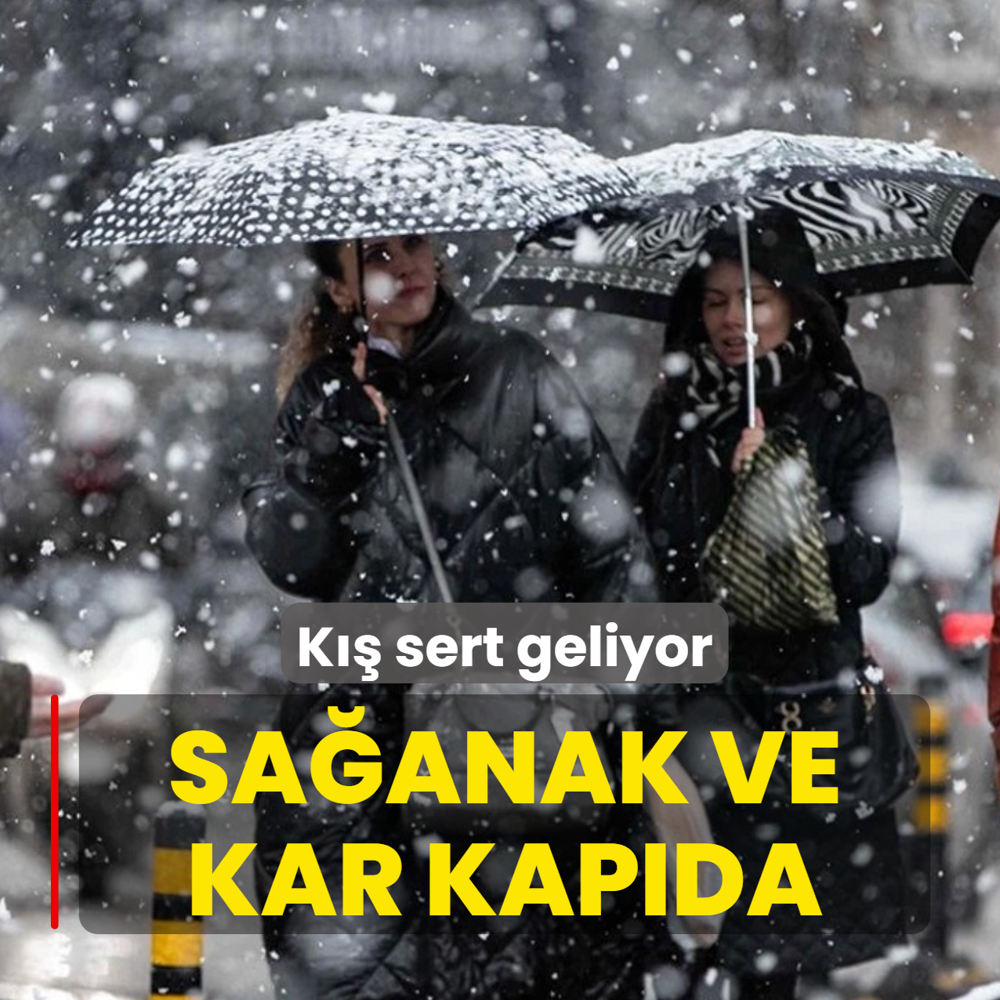 Sa�anak ve kar kap�da! K�� sert geliyor