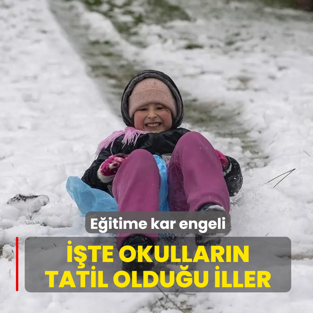 E�itime kar engeli! ��te okullar�n tatil oldu�u iller