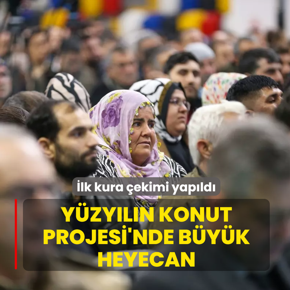 Y�zy�l�n Konut Projesi'nde b�y�k heyecan: �lk kura �ekimi yap�ld�