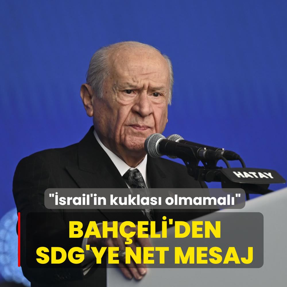 Bah�eli'den ter�r �rg�t� SDG'ye net mesaj: �srail'in kuklas� olmamal�d�r