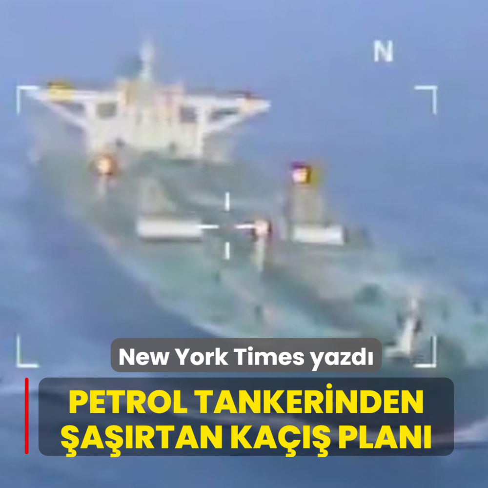New York Times yazd�! Petrol tankerinden �a��rtan ka��� plan�