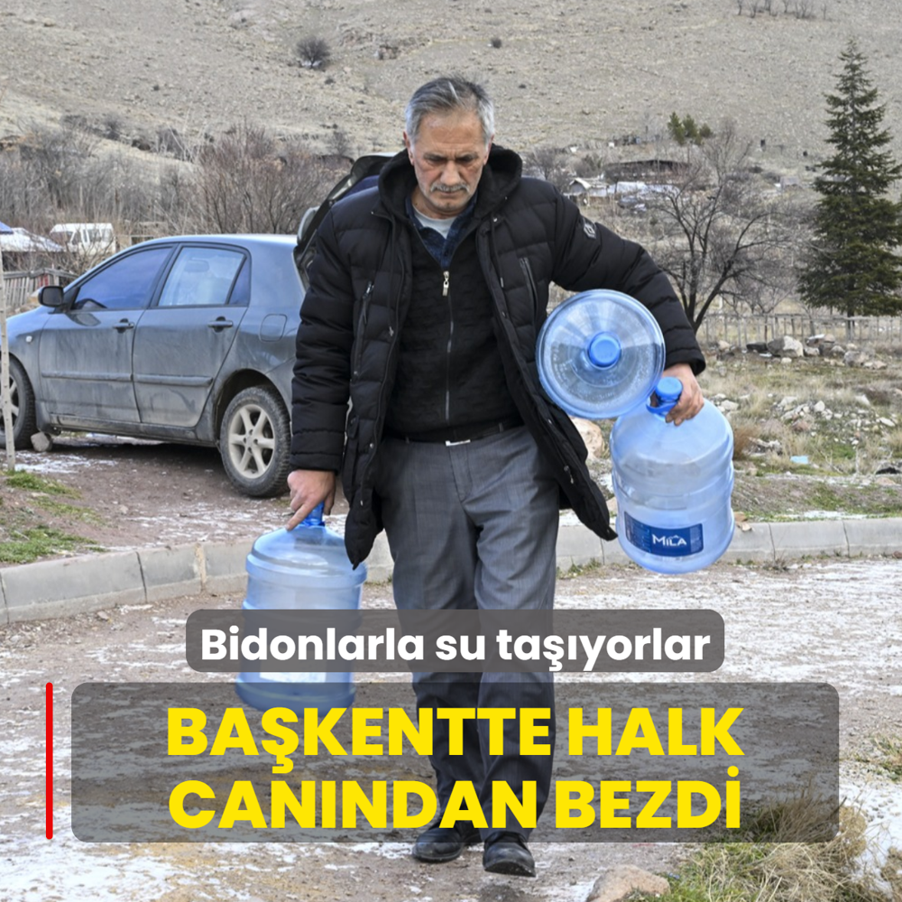 Ba�kentte halk can�ndan bezdi: Bidonlarla su ta��yorlar