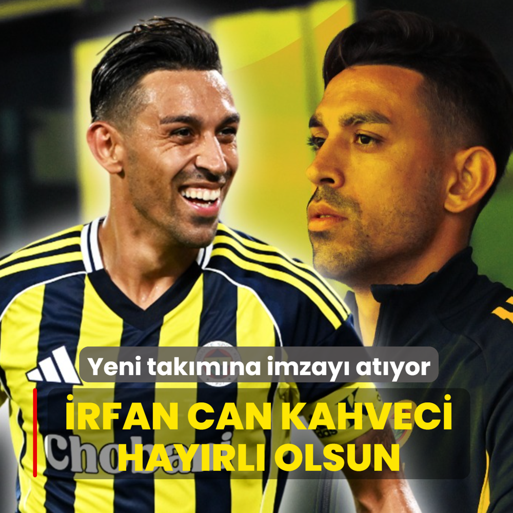 Ve yeni tak�m�na imzay� at�yor! �rfan Can Kahveci hay�rl� olsun