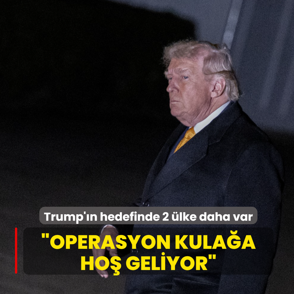 Trump'�n hedefinde 2 �lke daha var: Operasyon kula�a ho� geliyor