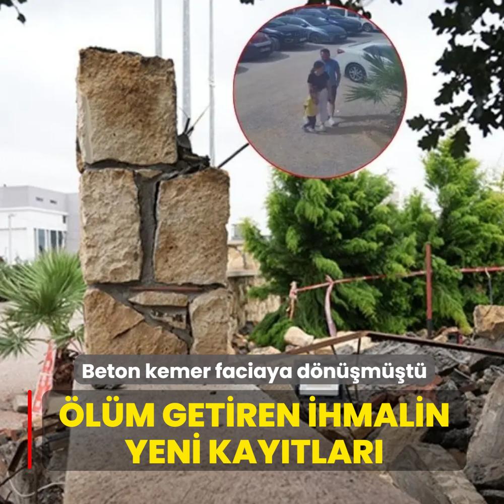 Beton kemer faciaya d�n��m��t�! �l�m getiren ihmalin yeni kay�tlar�