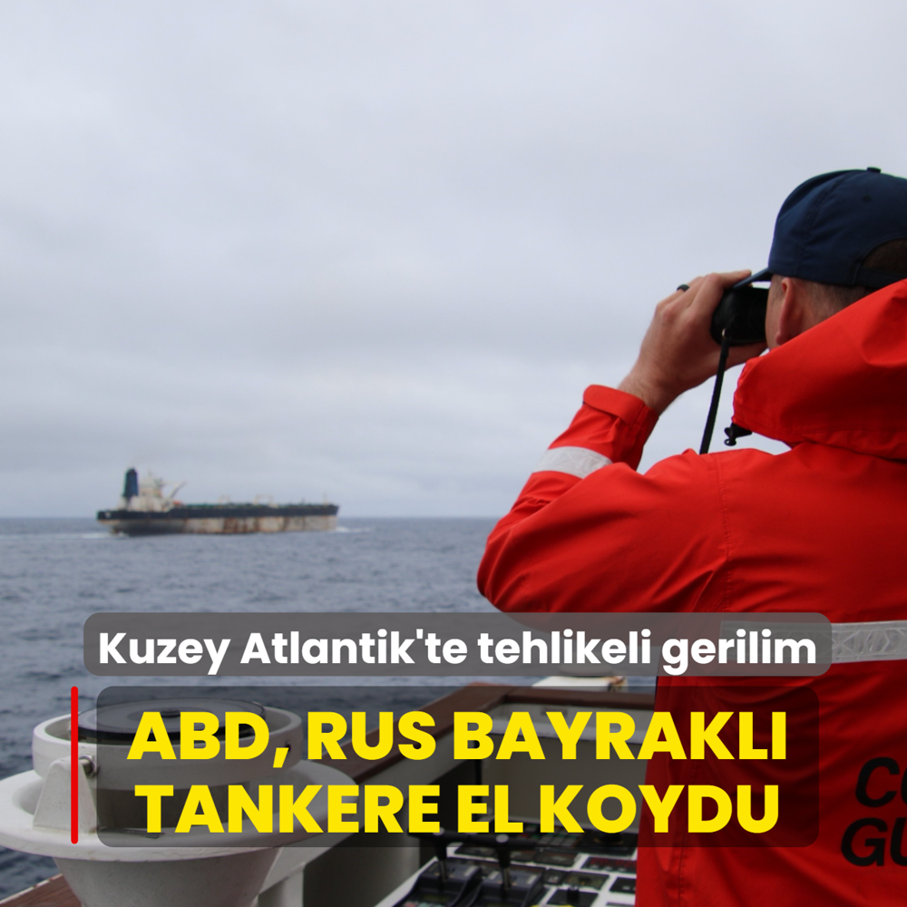 Kuzey Atlantik'te tehlikeli gerilim! ABD, Rus bayrakl� tankere el koydu