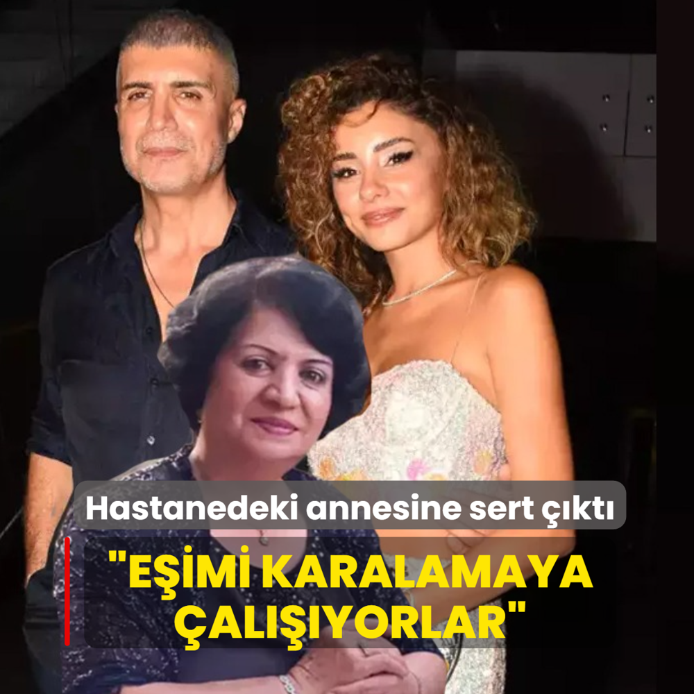 Hastanedeki annesine sert ��kt�! E�ini savundu