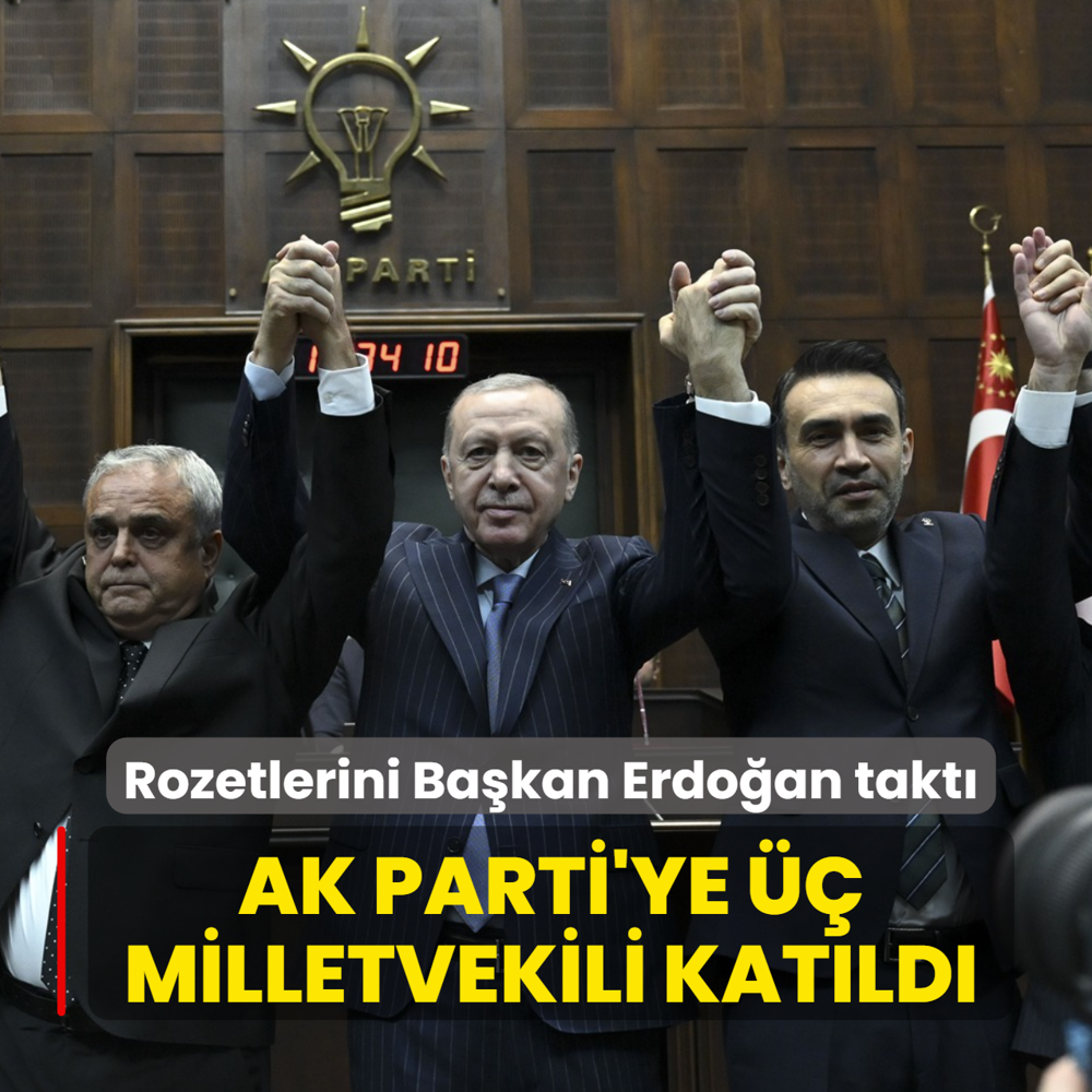 Rozetlerini Ba�kan Erdo�an takt�! AK Parti'ye �� milletvekili kat�ld�