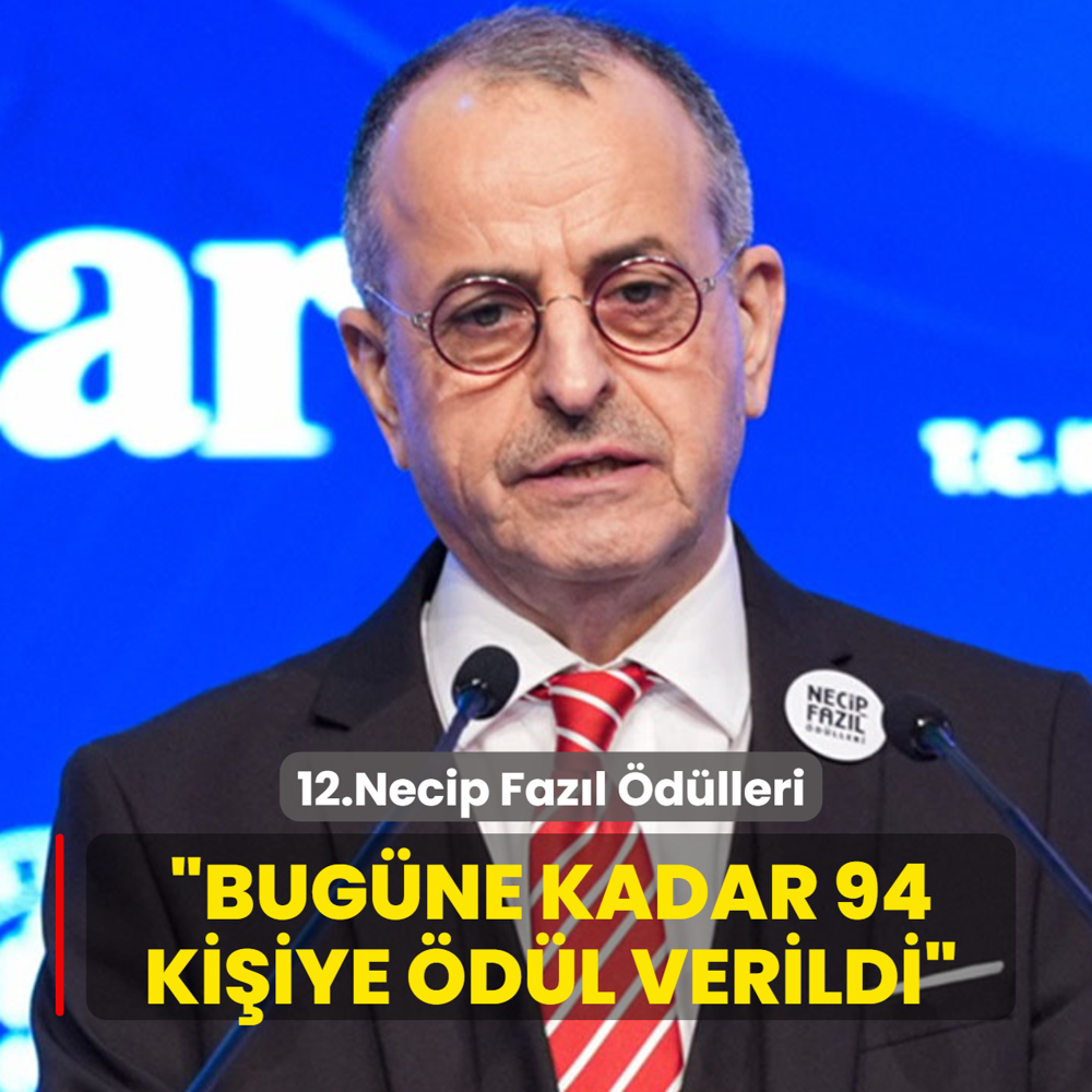 12. Necip Faz�l �d�lleri... Star Gazetesi Genel Yay�n Y�netmeni Albayrak: Bug�ne kadar 94 ki�iye �d�l verildi