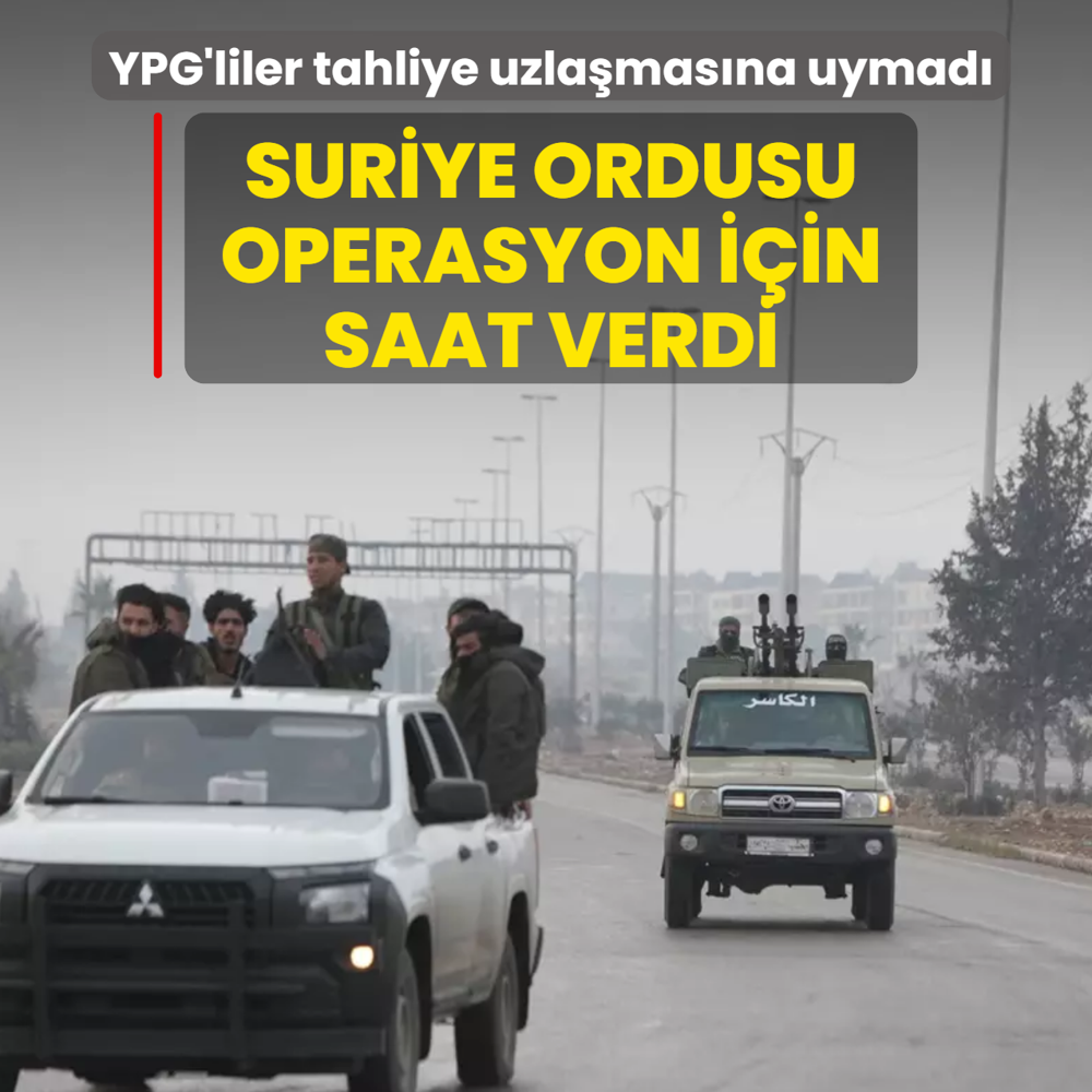 YPG'li ter�ristler tahliye uzla�mas�na uymad�! Suriye ordusu operasyon i�in saat verdi