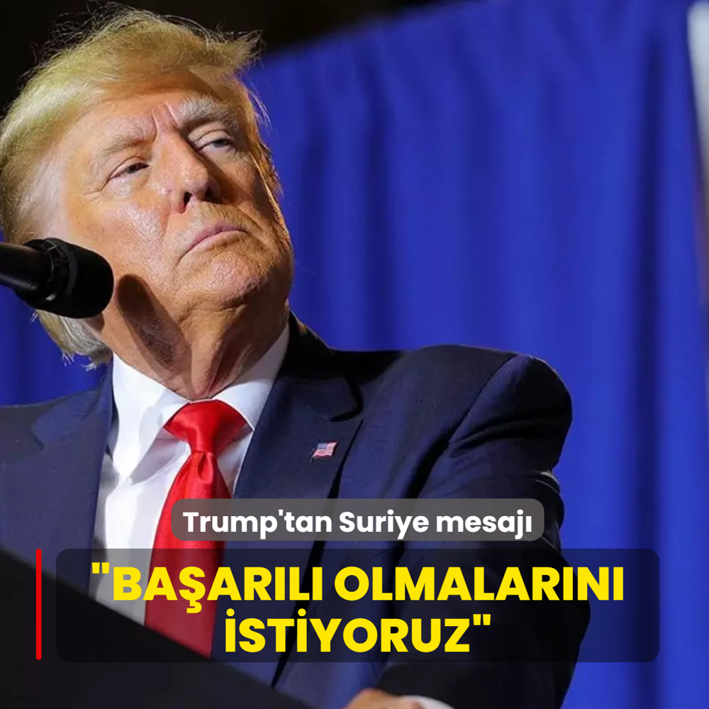 Trump'tan Suriye mesaj�: Ba�ar�l� olmalar�n� istiyoruz