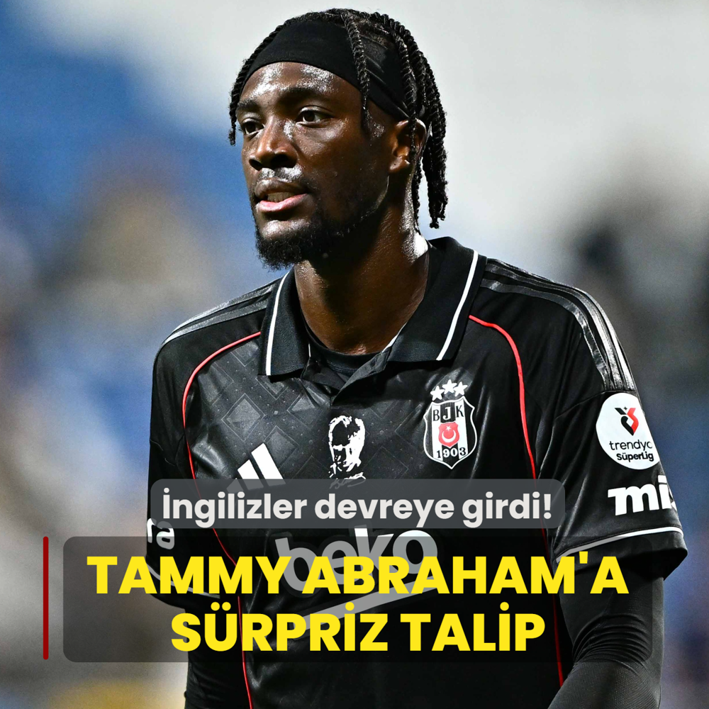 Tammy Abraham'a s�rpriz talip! �ngilizler devreye girdi