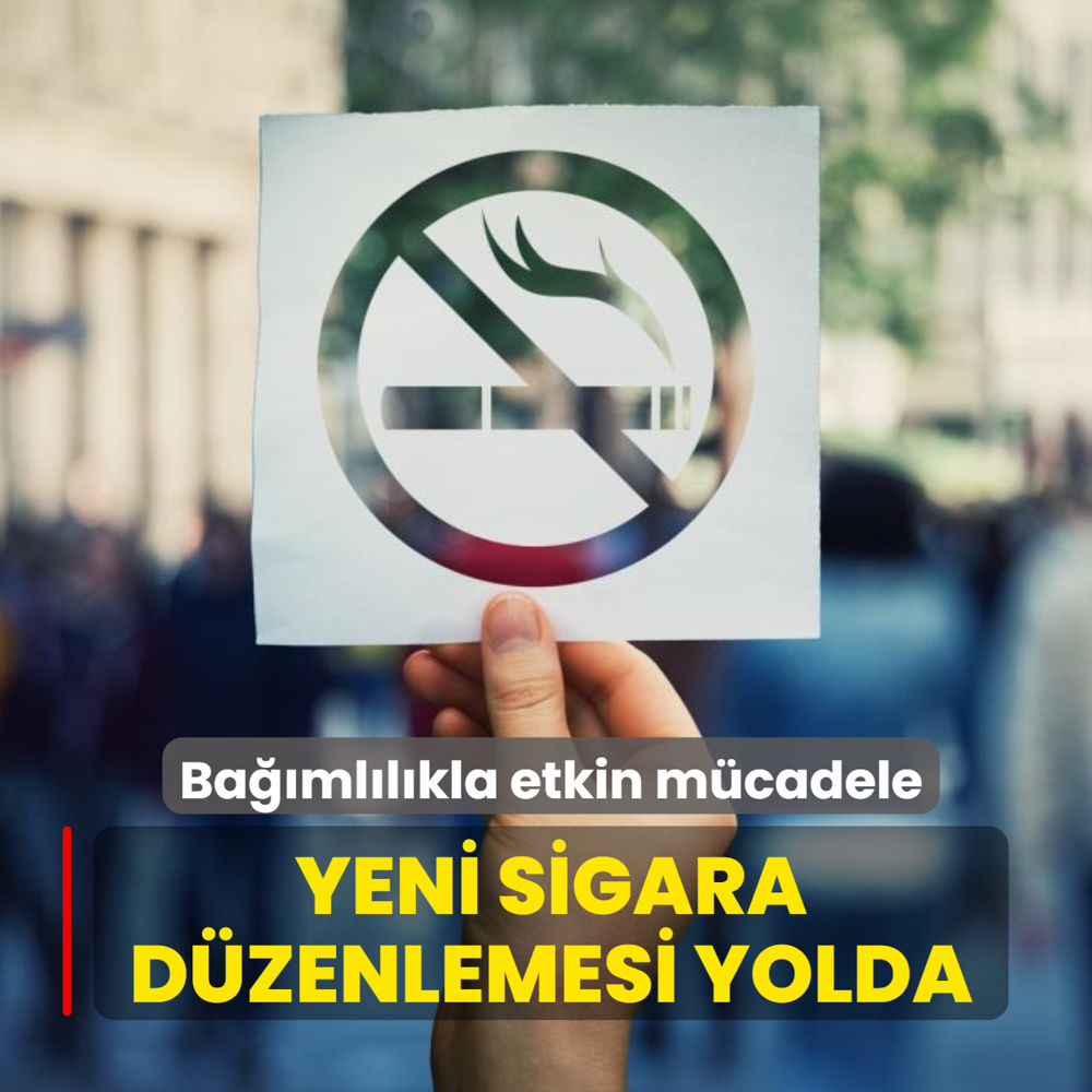Ba��ml�l�kla etkin m�cadele... Yeni sigara d�zenlemesi yolda