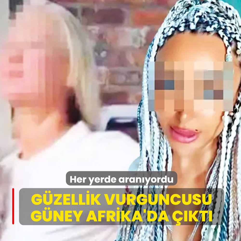 G�zellik vurguncusu G�ney Afrika'da ��kt�