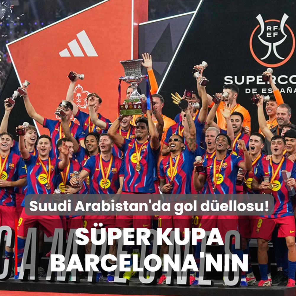 Suudi Arabistan'da gol d�ellosu! S�per Kupa Barcelona'n�n